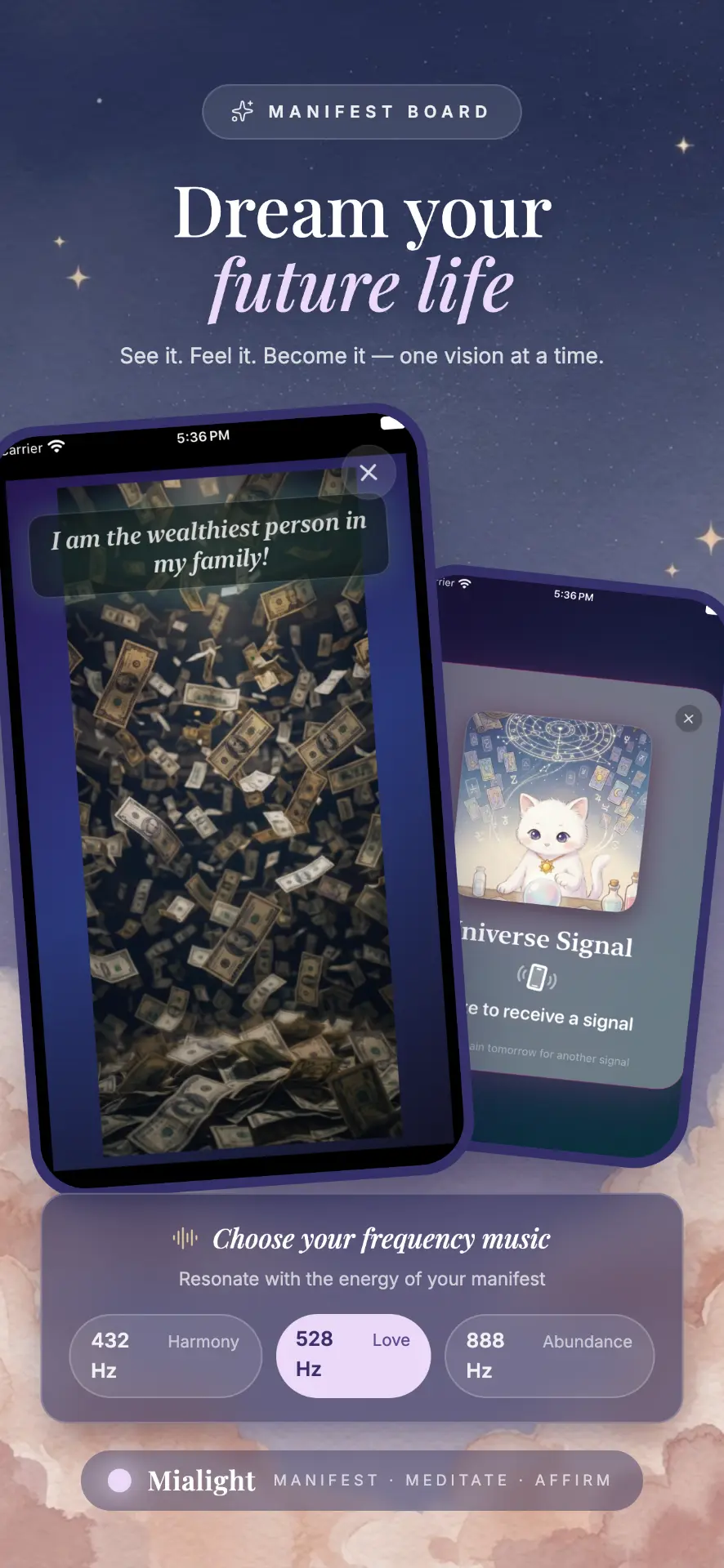 Mialight: Affirm & Manifest Manifest Board—two phones, one showing falling hundred-dollar bills under the affirmation I am the wealthiest person in my family and one showing a Universe Signal card with a kitten, above a Choose your frequency music card offering 432 Hz Harmony, 528 Hz Love, and 888 Hz Abundance